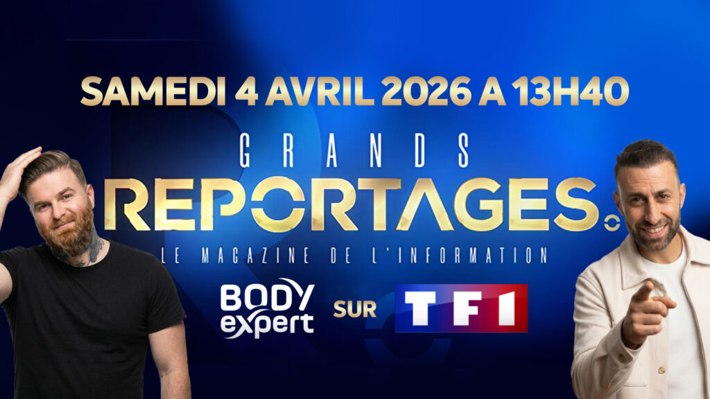 BodyExpert-sur-TF1-Grands-Reportage